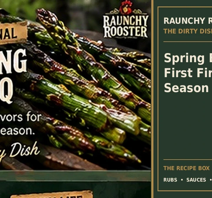 The Dirty Dish · Spring BBQ: The First Fire of the Season